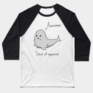 Seal of approval Baseball T-Shirt